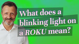 What does a blinking light on a Roku mean?