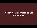 Array : Convert json to array
