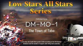 Arknights DM-MO-1 Guide Low Stars All Stars with Blaze