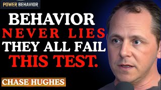 Liars, Narcissists & Psychopaths FAIL This Simple Test EVERY Time... | CHASE HUGHES Motivation