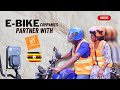 🔵E- BIKES IN UAGNDA: SafeBoda Uganda Welcomes  Electric Motorbike Manufactures | 30.04.2024