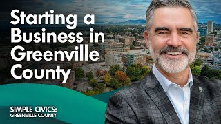 Starting a Business in Greenville County: Your First Steps