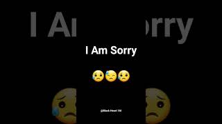 Sad status😔 || Sorry || I Am really Sorry || #shorts #sad #sadsong #youtubeshorts
