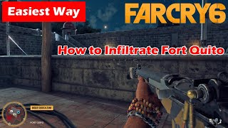 Far Cry 6 Easy way to Infiltrate Fort Quito | Far Cry 6 Fort Quito Mission
