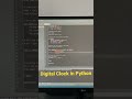 Digital Clock in Python with GUI