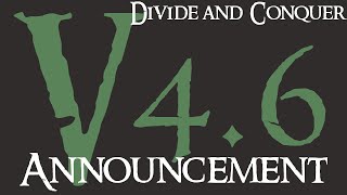 Divide and Conquer V4.6 - Announcement