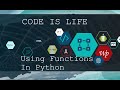 Using Functions in Python - 60 Seconds to Code