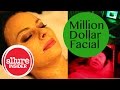 The Million-Dollar Facial