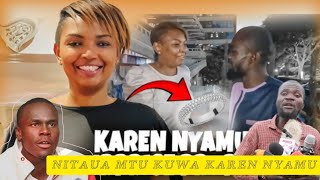 KAREN NYAMU ALINIPENDA JUU NIKO NA NGUVUI ZA KIUME' ||okanga fumes has he lecture slivanus osoro😂