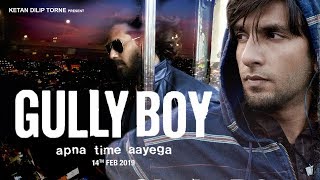 Gully Boy | Ranveer Singh | Alia Bhatt | Song - Kalakar hu me kal ko me aakar du