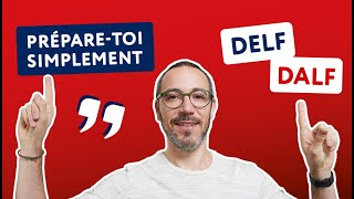 Comment réussir le DELF ou le DALF ?