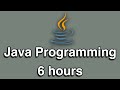 Java Programming All-in-One Tutorial Series (6 HOURS!)