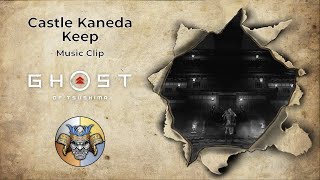 Castle Kaneda Keep Music Clip - Ghost of Tsushima
