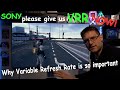 Sony give us VRR now! Why Variable Refresh Rate is important. Test on LG CX / PS5 / Death Stranding