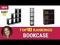 Best Bookcase Top 10 Rankings, Review 2019 & Buying Guide