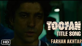 Toofan Title Song Out Now, Toofan Video Song, Farhan Akhtar, Mrunal Thakur