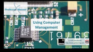 Using Computer Management - CompTIA A+ 220-802: 1.4