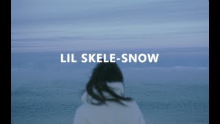 Lil Skele-Snow（Chinese  English lyrics）