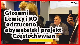 Częstochowa. Radni Lewicy i KO odrzucili ważny projekt mieszkańców miasta!