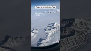 Flying over the North Pole in Greenland!