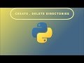 Create , Delete directories using python.