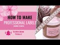 How to make a professional label for your cosmetic brand