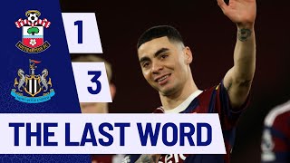 THE LAST WORD | SOUTHAMPTON 1-3 NEWCASTLE UNITED