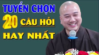 Vấn Đáp 20 Câu Hỏi Rất Hay, Ai Cũng Cười -  Thầy Thích Pháp Hòa