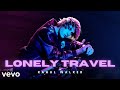 Justin Bieber - Lonely Travel (Ft. Rahul Walker)