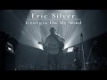 Eric Silver-Georgia On My Mind
