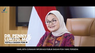 BPOM BUKA INFORMASI, PERCEPAT PENANGANAN PANDEMI