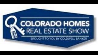 Colorado Homes Real Estate TV Show 7-12-15
