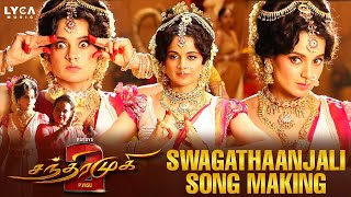 Chandramukhi 2 - Swagathaanjali Song Making | Kala Master explains about choreographing for Kangana