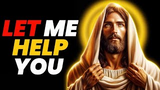 LET ME HELP YOU | God Message Today | Gods Message Now | God's Message Now Today | Angelic acts