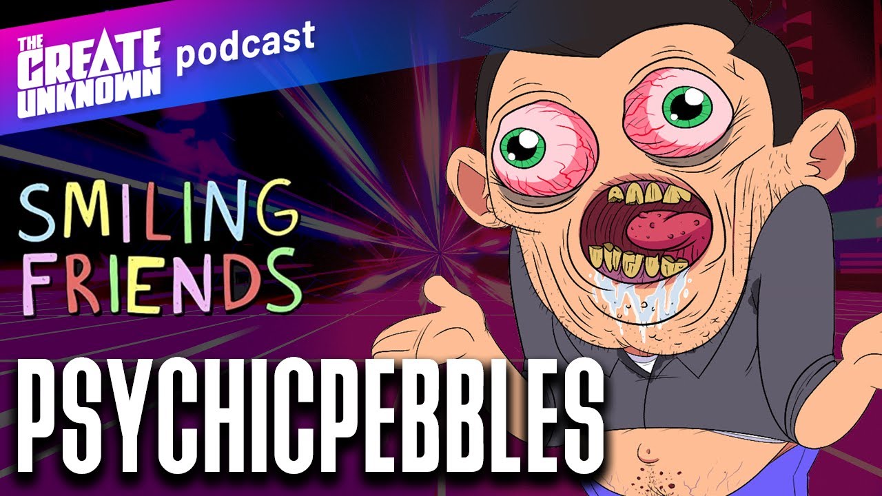 Psychicpebbles On Making Smiling Friends Youtube