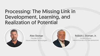 Processing: The Missing Link in Development, Learning, and Realization of Potential