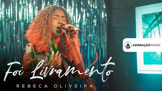 Rebeca Oliveira -  Foi Livramento [COVER]