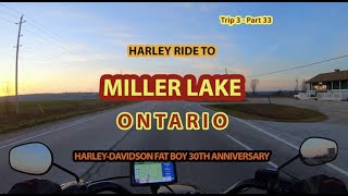 Trip 3 Part 33 Riding to Miller Lake Ontario on Harley Davidson Fat Boy 30th Anniversary, HD S1E62