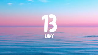LANY - 13 (Lyrics)