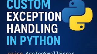 Python Custom Exceptions | Professional Code Practices for Interviews