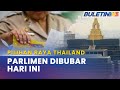 PILIHAN RAYA THAILAND | Parlimen Thailand Bubar, Pilihan Raya Dijadual Mei Depan