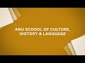 Welcome to the ANU School of Culture History and Language