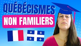 Québécismes non familiers: 10 mots France vs Québec