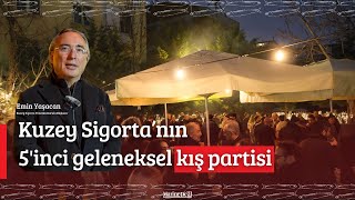 Kuzey Sigorta 5'inci geleneksel kış partisini düzenledi