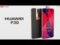 Huawei P30 With Triple Camera - First Look, Price, Specifications, Features, Launch, Trailer