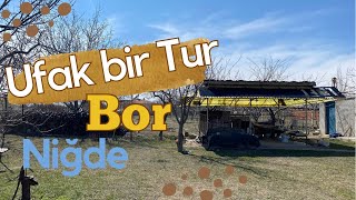 Ufak Bir Tur 🚘🏠 A Little Tour ☀️ Niğde / Bor