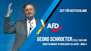 Georg Schroeter stellt sich vor | AfD Direktkandidat Hamm - Unna II/Listenplatz 25