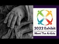 2022 Exhibit Meet The Artists: The Generations that Enrich Us