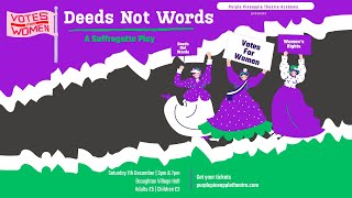 Purple Pineapple Theatre Academy | Deeds not words | FULL PLAY