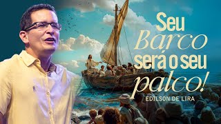 SEU BARCO SERÁ O SEU PALCO! | EDILSON DE LIRA | 20H30 | 09/01/24 |  CULTO AO VIVO | VERBO PETROLINA